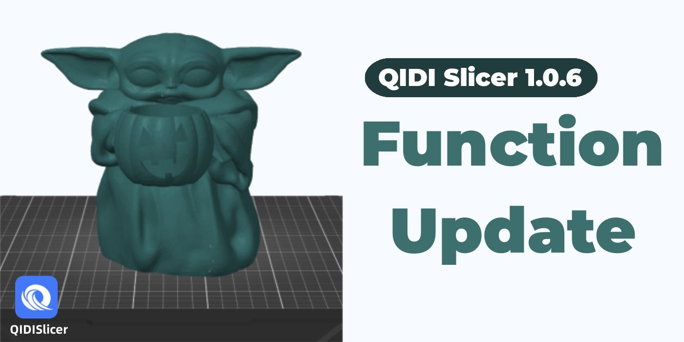 QIDI Slicer 1.0.6 Function Update