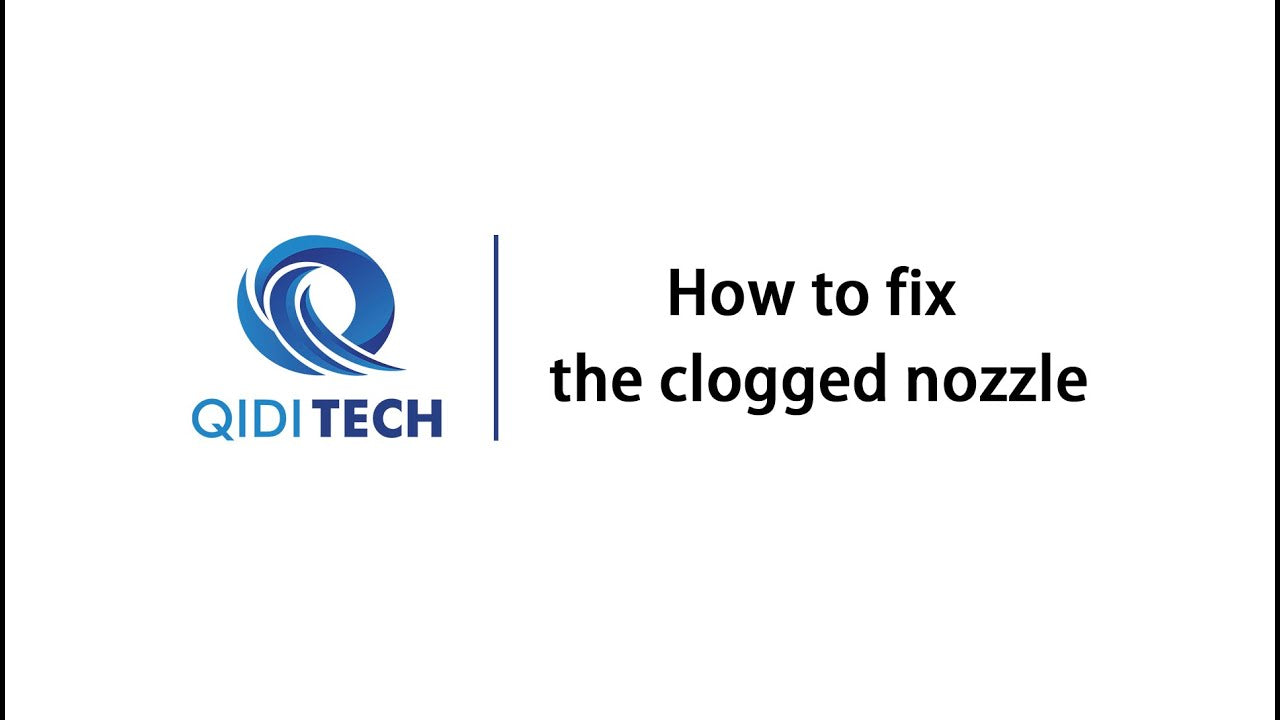 QIDI graphic explaining how to fix a clogged nozzle